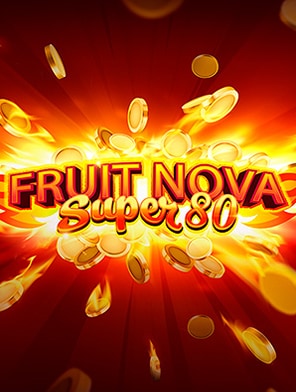 Fruit Super Nova 80