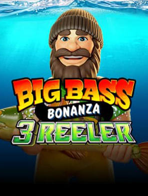 Big Bass Bonanza 3 Reeler